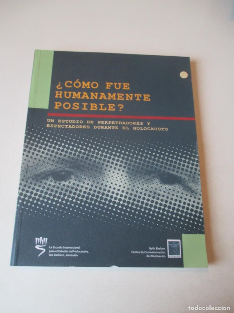 Libros de segunda mano: IRENE STEINFELDT &iquest;C&oacute;mo fue humanamente posible? ( II Guerra Mundial) W42216