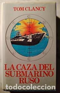 Libros de segunda mano: La caza del submarino ruso - Tom Clancy - C&iacute;rculo de Lectores - 1987