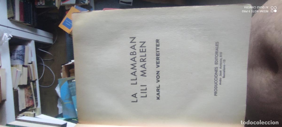 Libros de segunda mano: K. VON VEREITER (E. S&Aacute;NCHEZ PASCUAL) - LA LLAMABAN LILI MARL&Eacute;N (1975) 2&ordf; GUERRA MUNDIAL LILI MARLENE