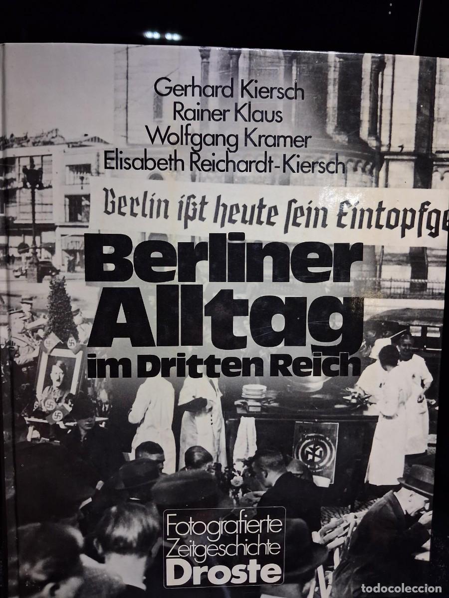 Libros de segunda mano: BERLINER ALLTAG IM DRITTEN REICH GERHARD KIERSCH SEGUNDA GUERRA MUNDIAL BERLIN FOTOGRAFIAS
