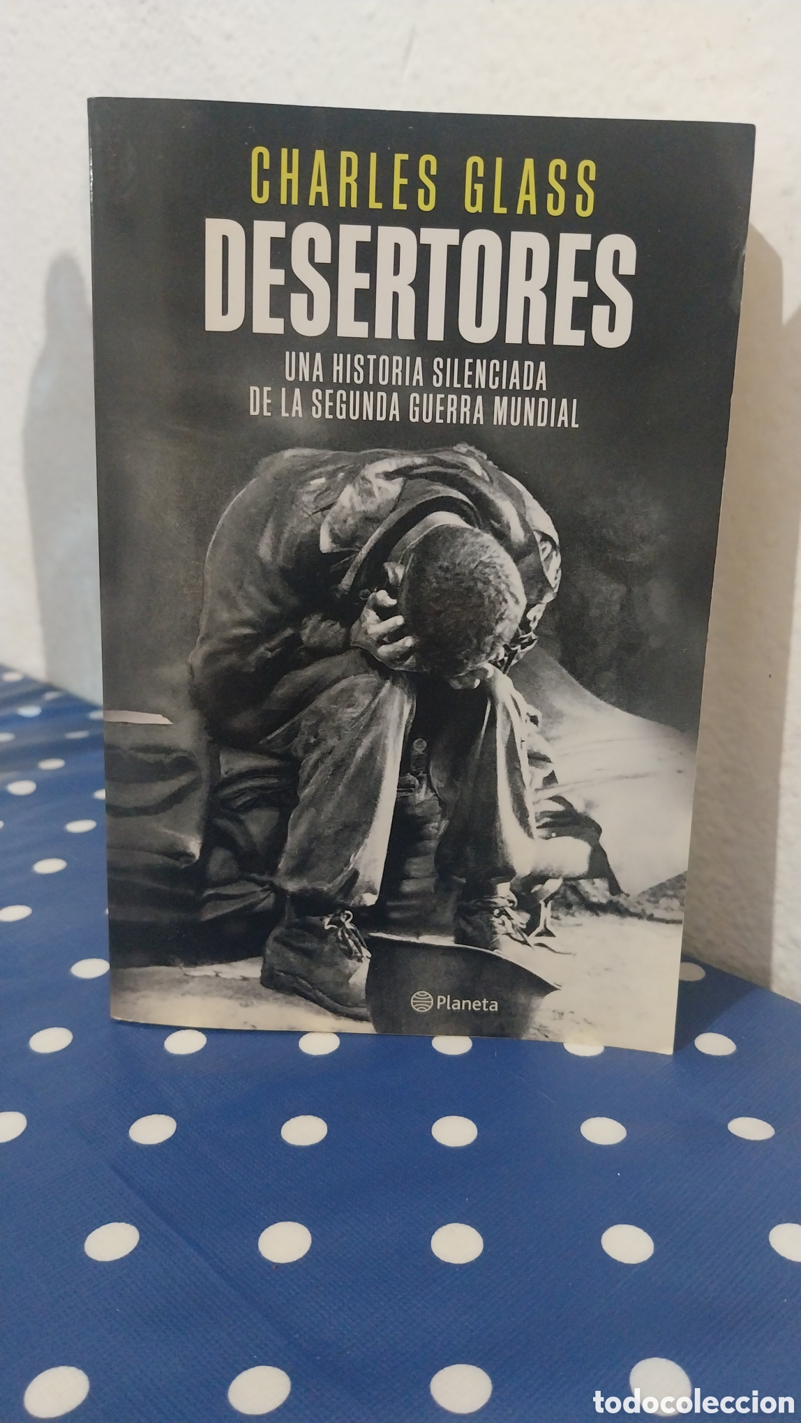Libros de segunda mano: Desertores.Una historia silenciada de la segunda guerra mundial de Charles Glass