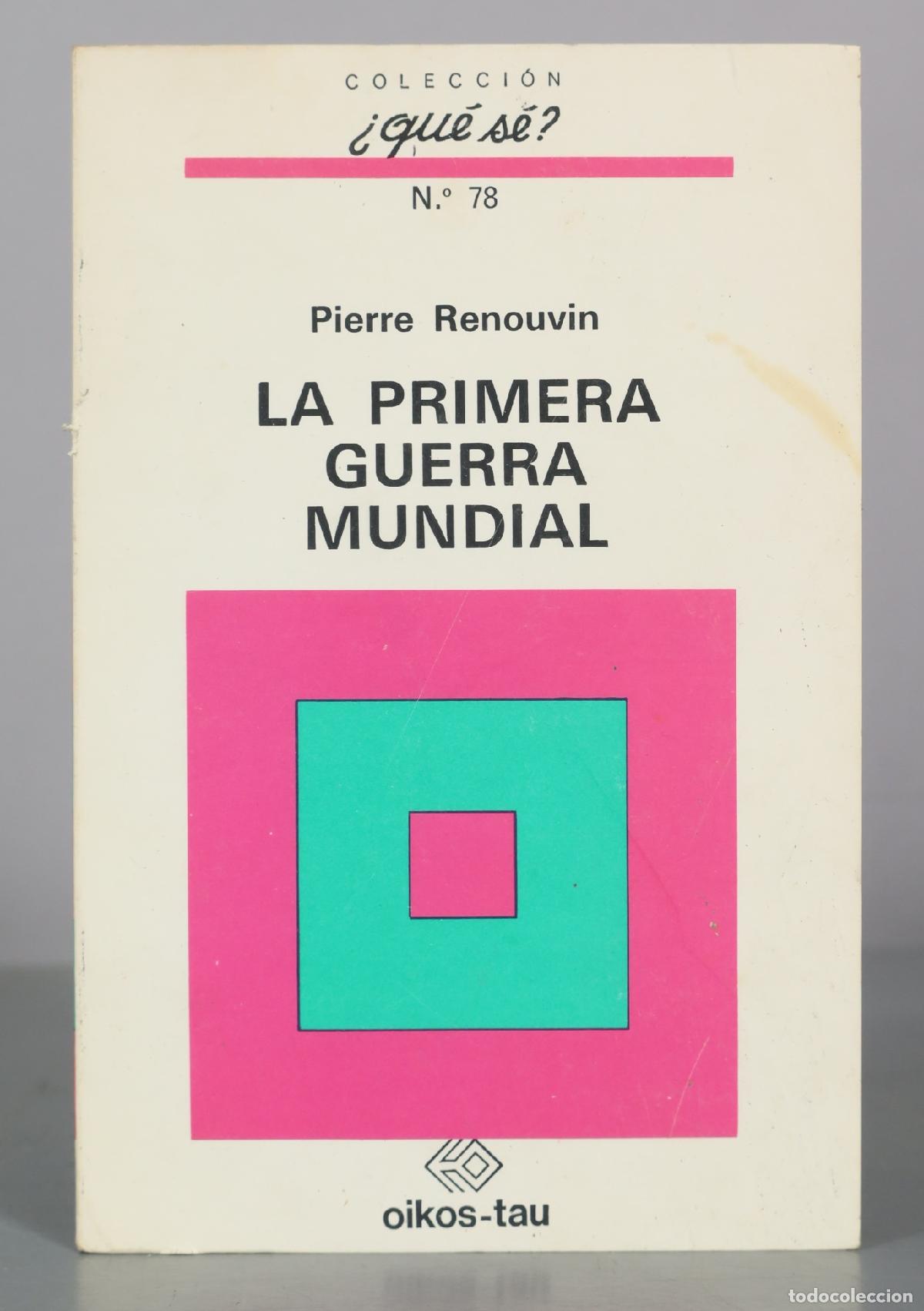 Libros de segunda mano: La primera guerra mundial - Pierre Renouvin - Oikos-Tau