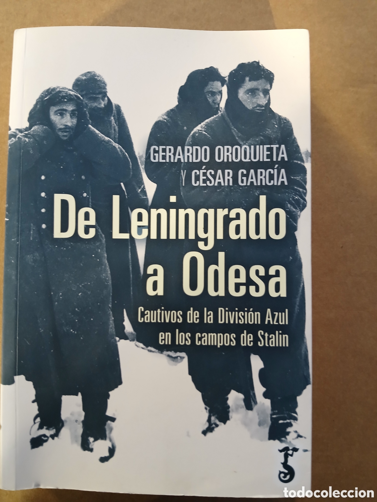 Libros de segunda mano: De Leningrado a Odesa. Gerardo Oroqueta y C&eacute;sar Garc&iacute;a.