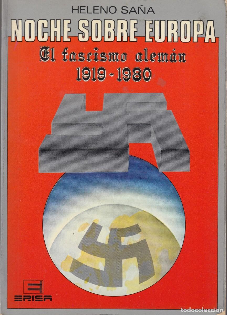 Libros de segunda mano: NOCHE SOBRE EUROPA. EL FASCISMO ALEM&Aacute;N 1919-1980. AEF
