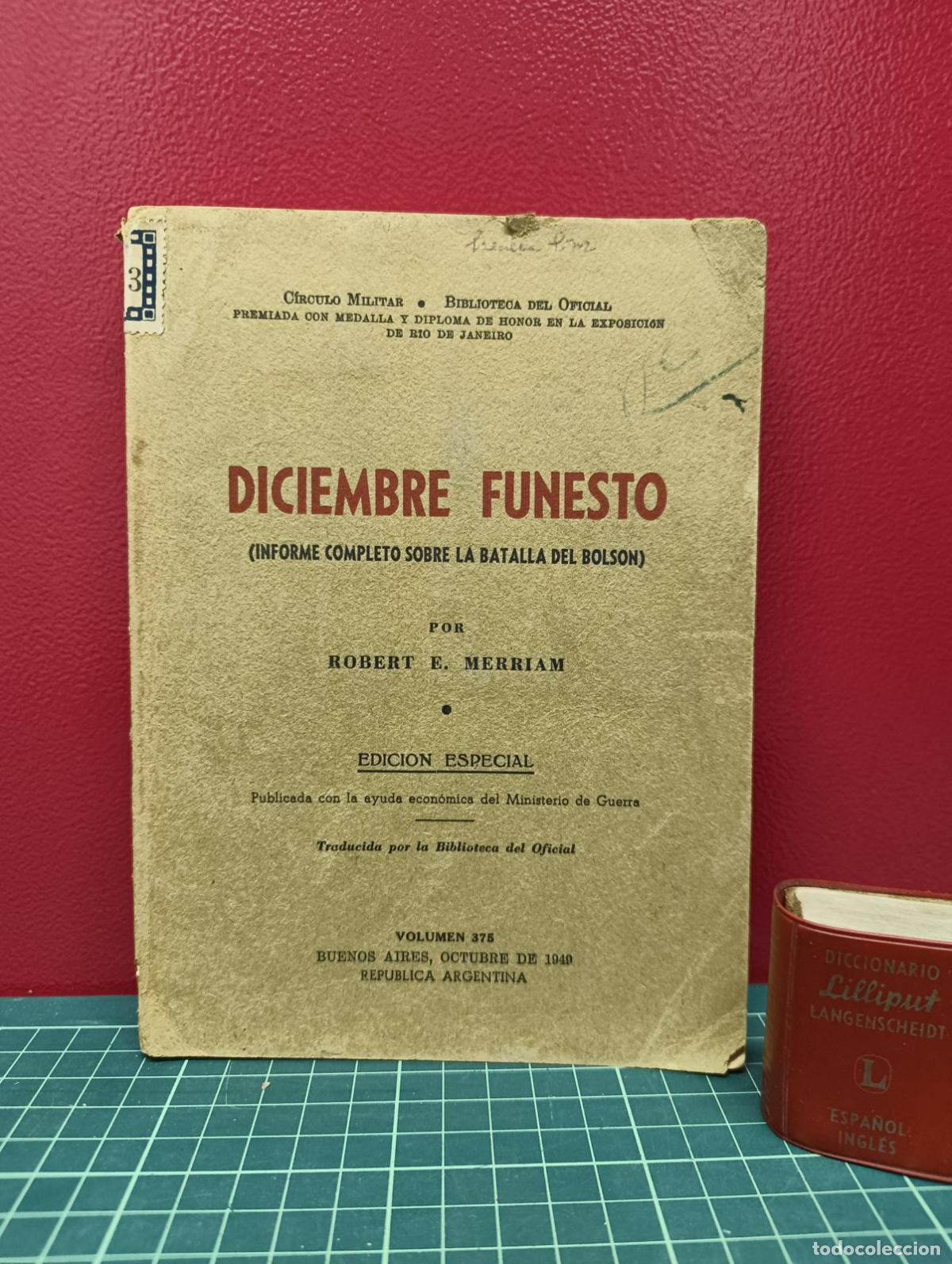 Libros de segunda mano: Diciembre funesto Informe completo sobre la batalla del Bols&oacute;n - Robert E. Merriam