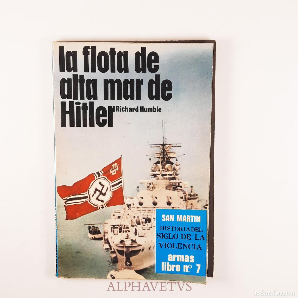 Second hand books: Flota de alta mar de Hitler, la - San Martin - Humble, Richard