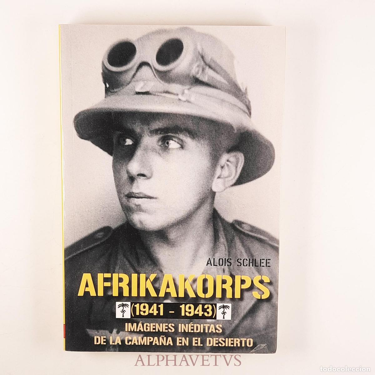 Gebrauchte B&uuml;cher: Afrikakorps (1941-1943) - SCHLEE, ALOIS