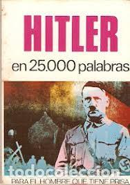 Libros de segunda mano: Hitler en 25.000 palabras. Alejo Ferrer