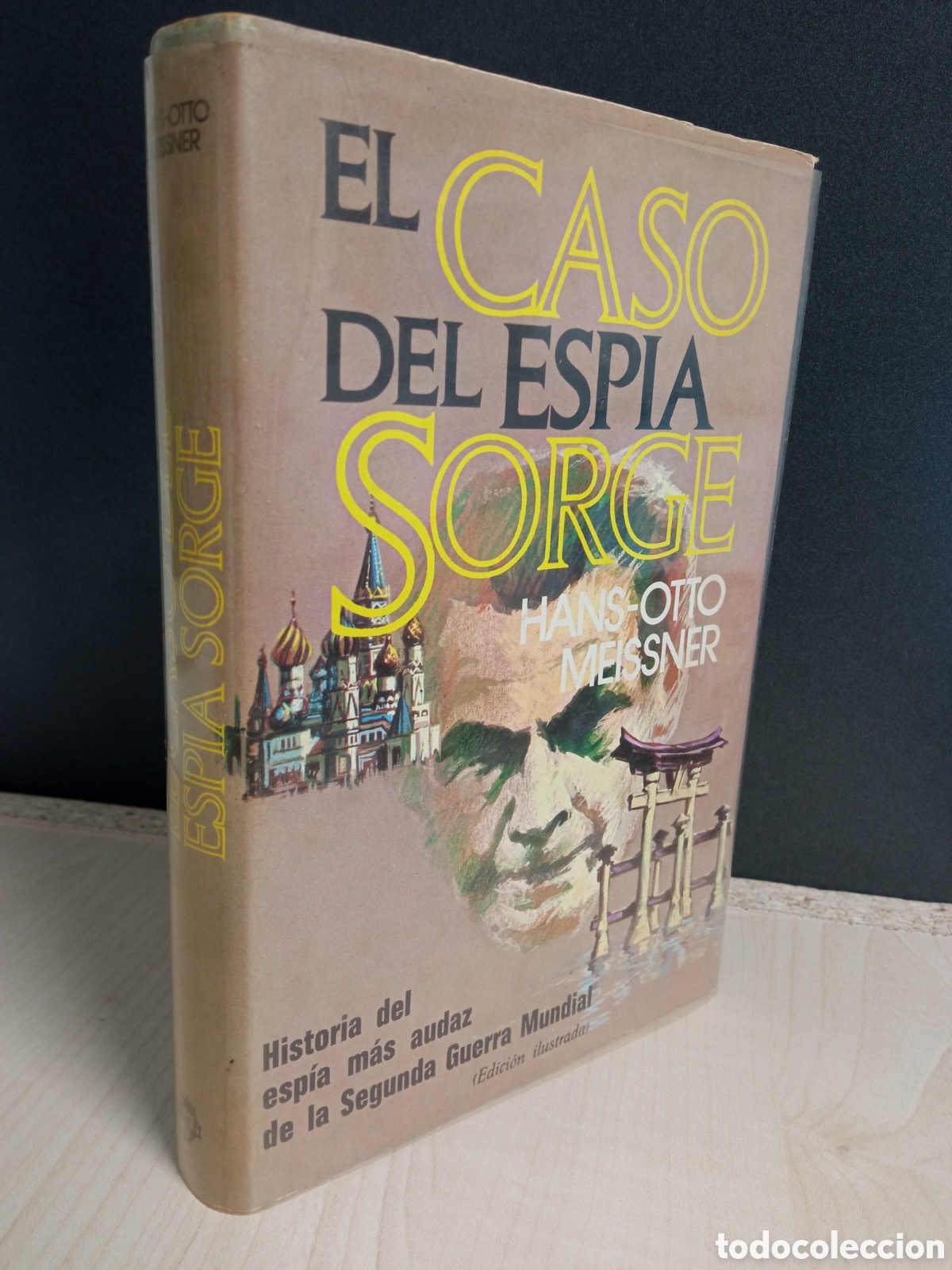 Libros de segunda mano: El caso del esp&iacute;a Sorge. Historia del esp&iacute;a m&aacute;s audaz de la Segunda Guerra Mundial / Meissner
