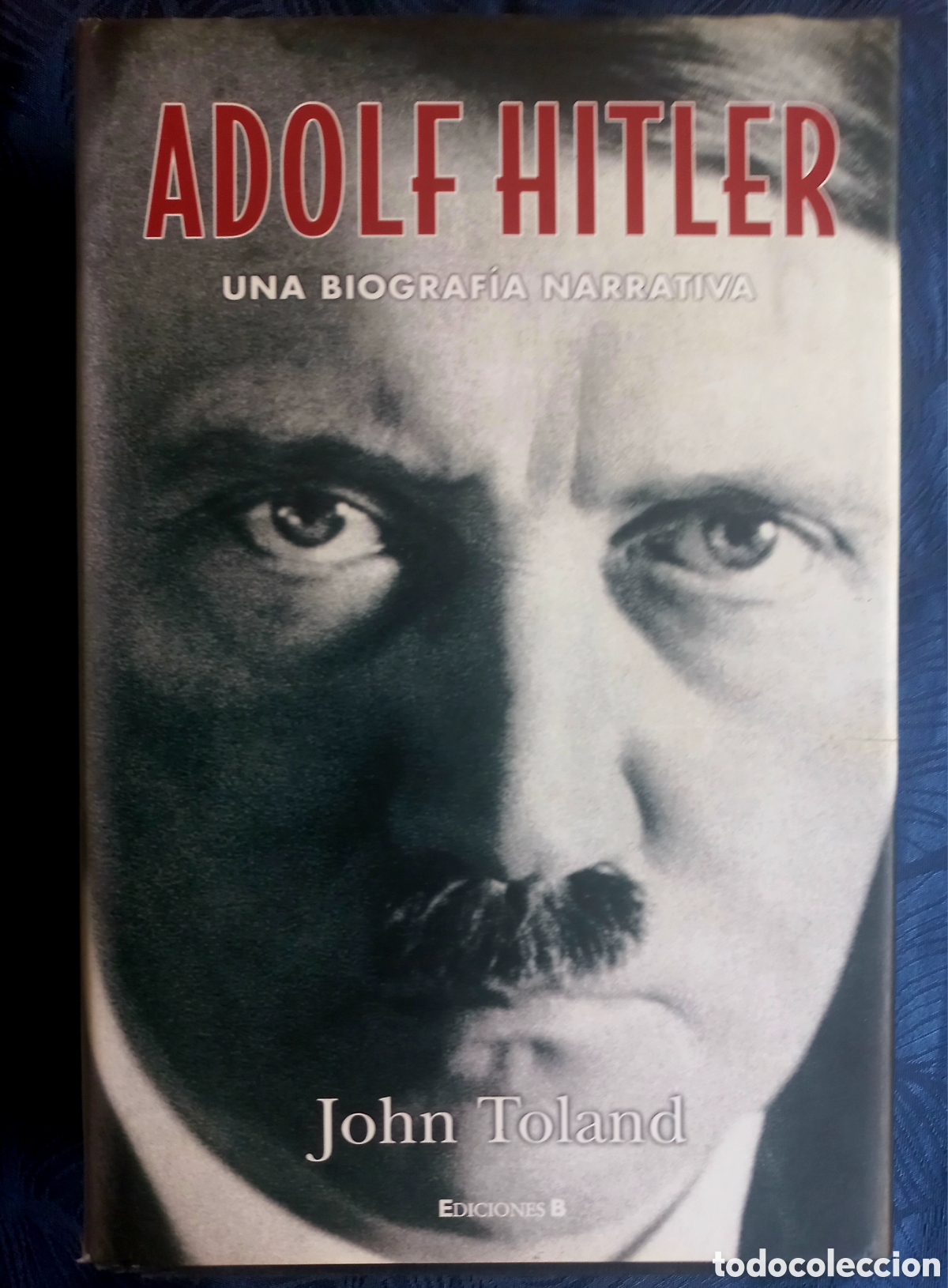 Libros de segunda mano: HITLER UNA BIOGRAFIA NARRATIVA TOLAND, JOHN