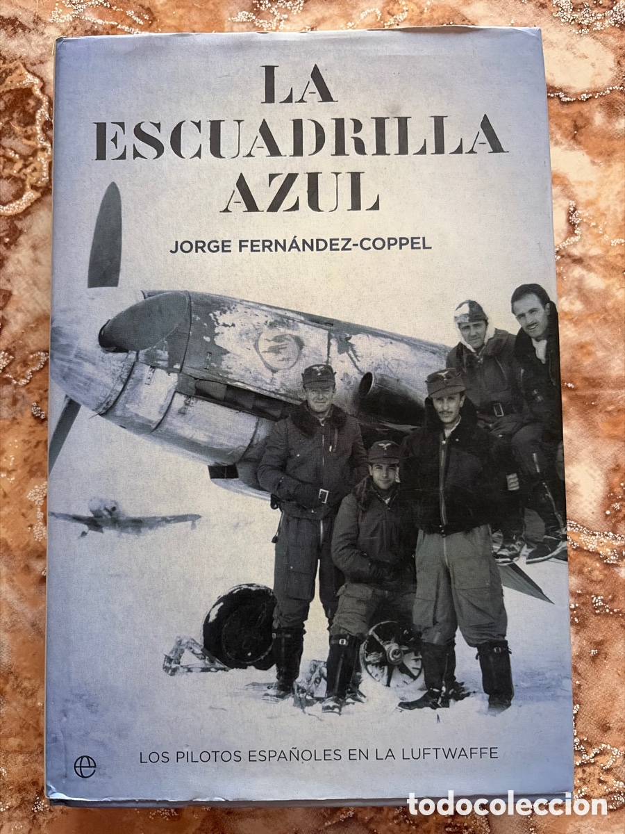 Libros de segunda mano: La escuadrilla azul, de Jorge Fern&aacute;ndez Coppel