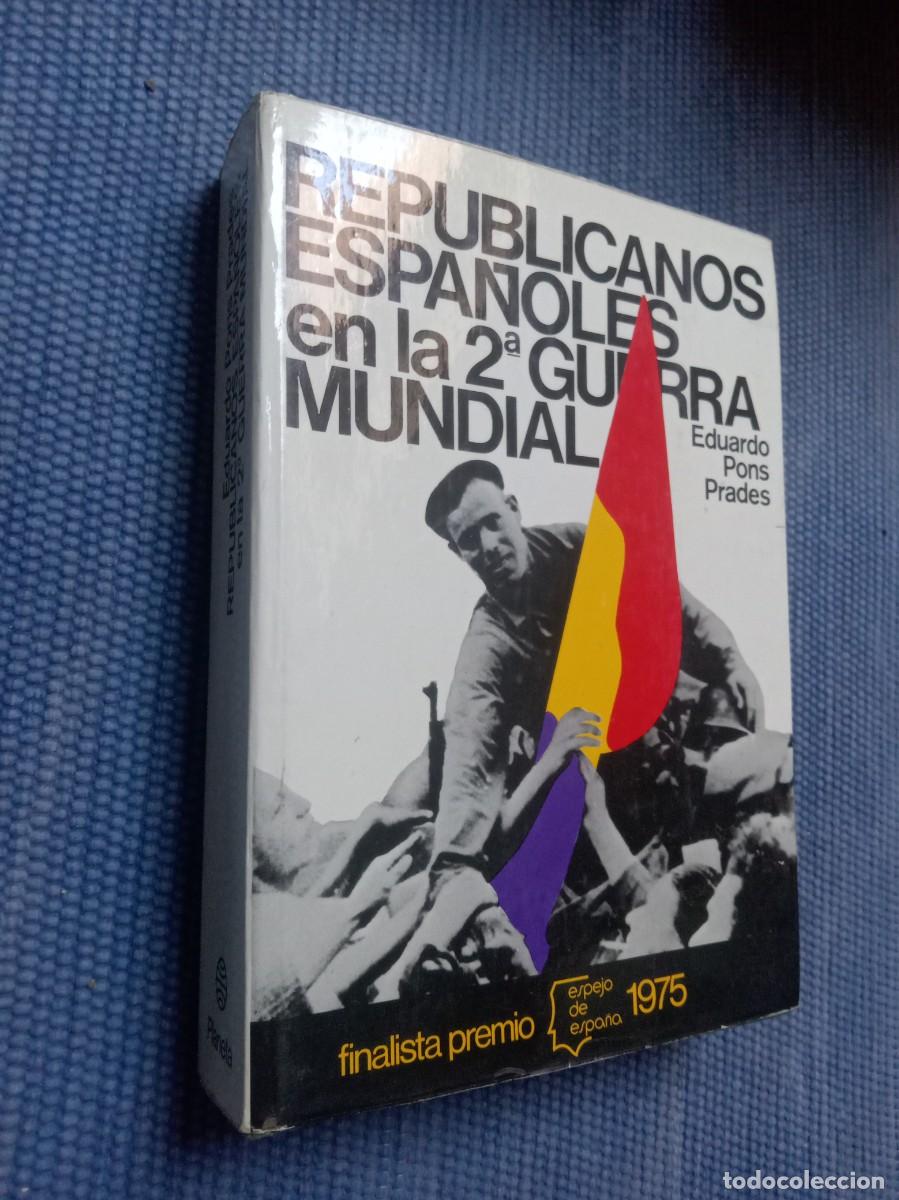 Gebrauchte B&uuml;cher: Republicanos espa&ntilde;oles en la 2&ordf; Guerra Mundial