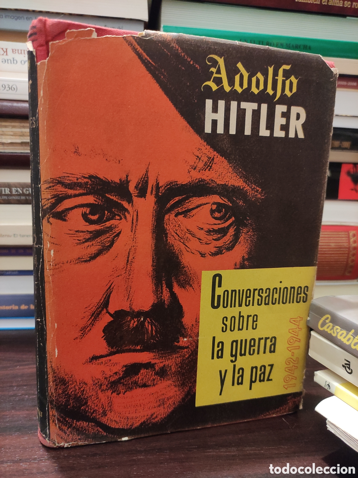 Gebrauchte B&uuml;cher: Adolfo Hitler - Conversaciones sobre la guerra y la paz 1942 - 1944