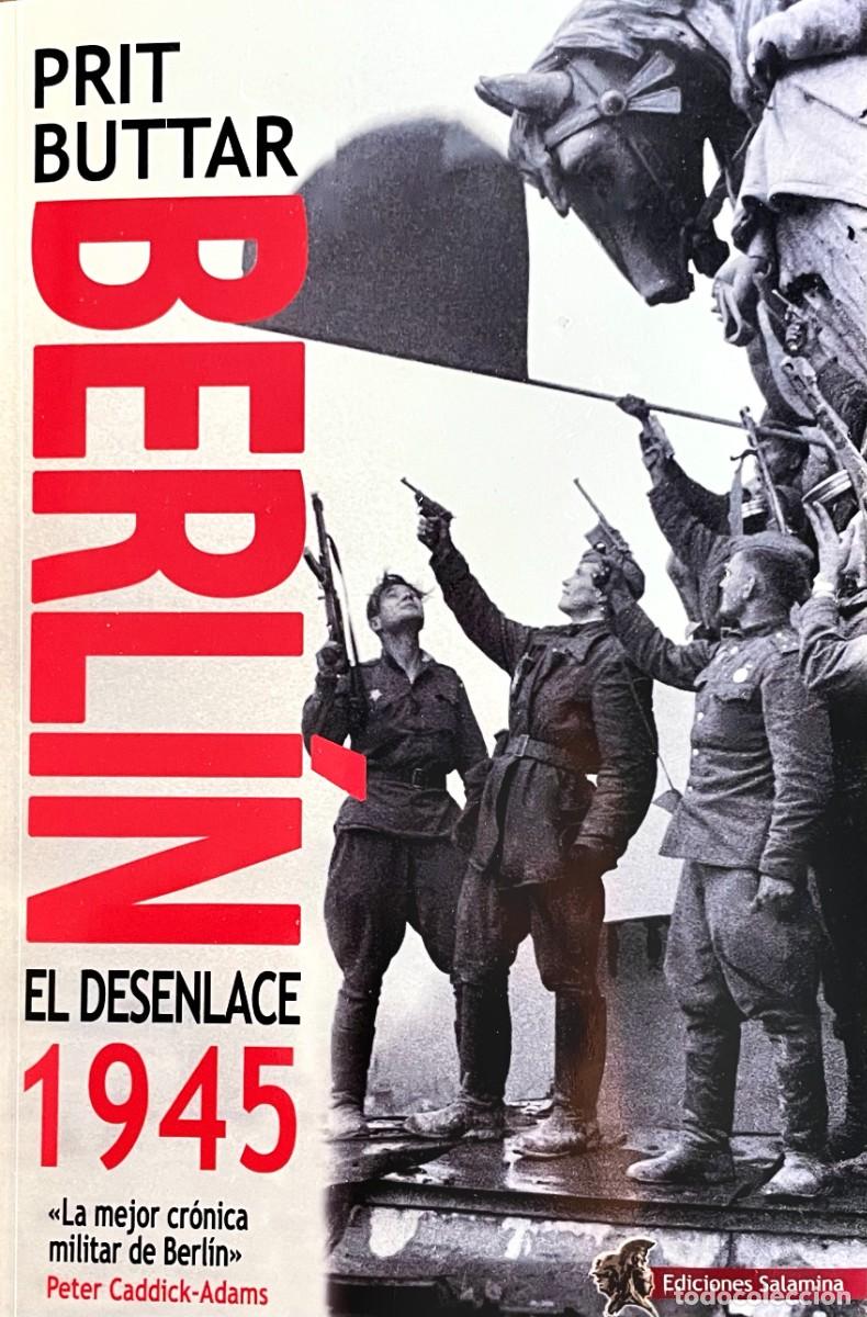 Gebrauchte B&uuml;cher: BERL&Iacute;N 1945. EL DESENLACE. Pritt Buttar. EDICI&Oacute;N R&Uacute;STICA CON CUADERNILLO FOTOGRAF&Iacute;AS. 1&ordf; EDICI&Oacute;N.