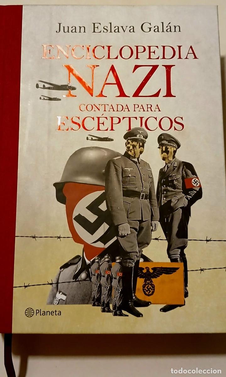 Gebrauchte B&uuml;cher: ENCICLOPEDIA NAZI CONTADA PARA ESC&Eacute;PTICOS - Eslava Gal&aacute;n, Juan
