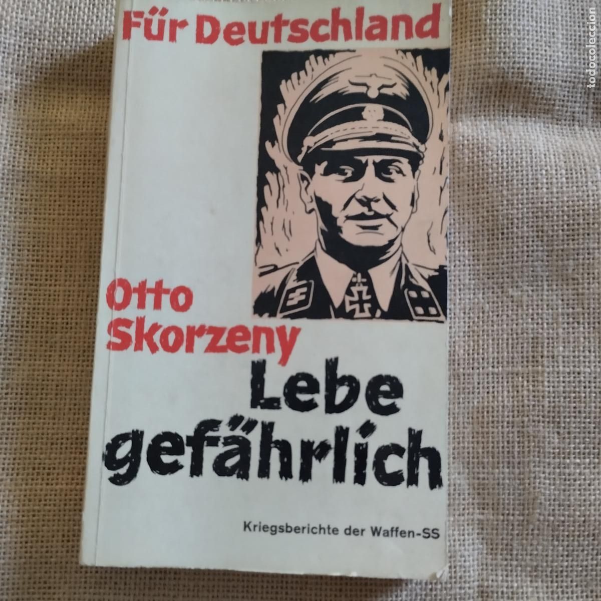 Livros em segunda m&atilde;o: OTTO SKORZENY LEBE GEFAHRLICH AUTOGRAFIADO EN ALEMAN