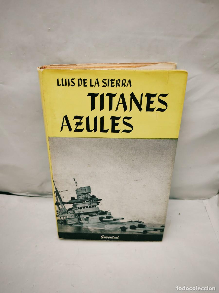 Second hand books: Titanes Azules: Acciones Navales de la Segunda Guerra Mundial