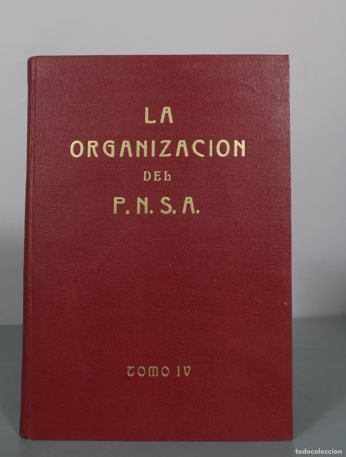 Libros de segunda mano: La Organizaci&oacute;n del P.N.S.A (PARTIDON NACIONAL SOCIALISTA ALEMAN). - A&Ntilde;OS 30. MECANOGRAFIADO Y