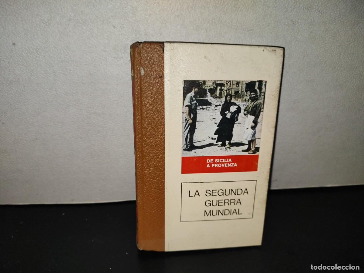 Libros de segunda mano: 221- De Sicila A Provenza. La Segunda Guerra Mundial 11. C&iacute;rculo De Amigos De La Historia, 1974