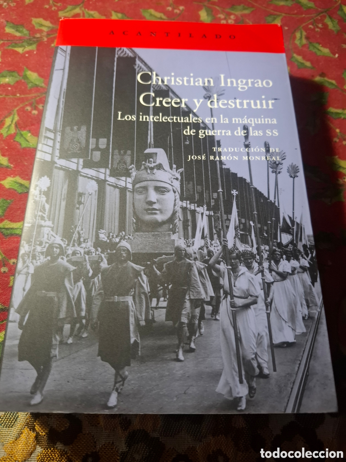 Second hand books: Christian Ingrao Creer Y Destruir Los Intelectuales En La M&aacute;quina De Guerra De Las SS.
