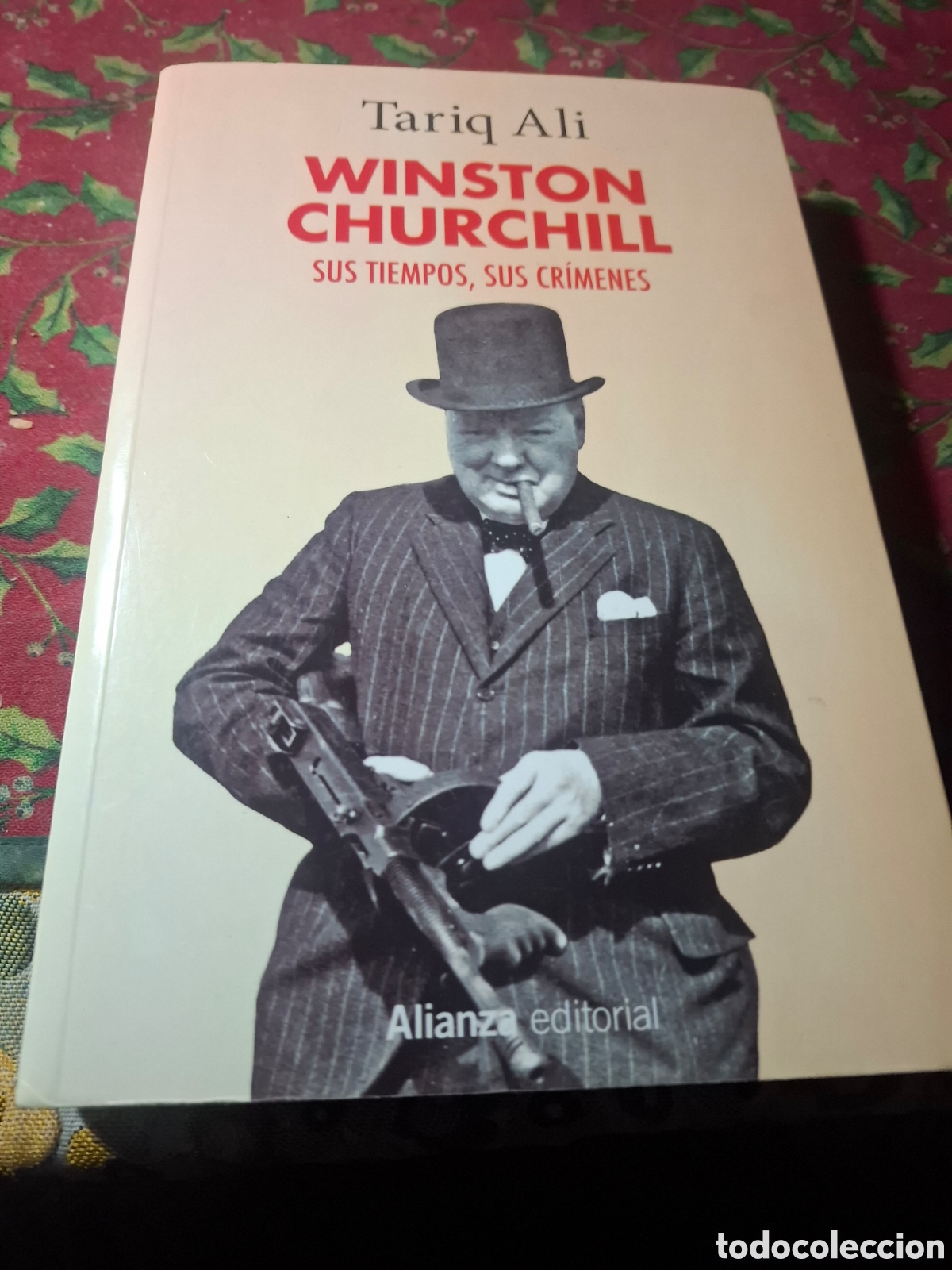Libros de segunda mano: Tariq Al&iacute; Winston Churchill. Sus tiempos, Sus cr&iacute;menes