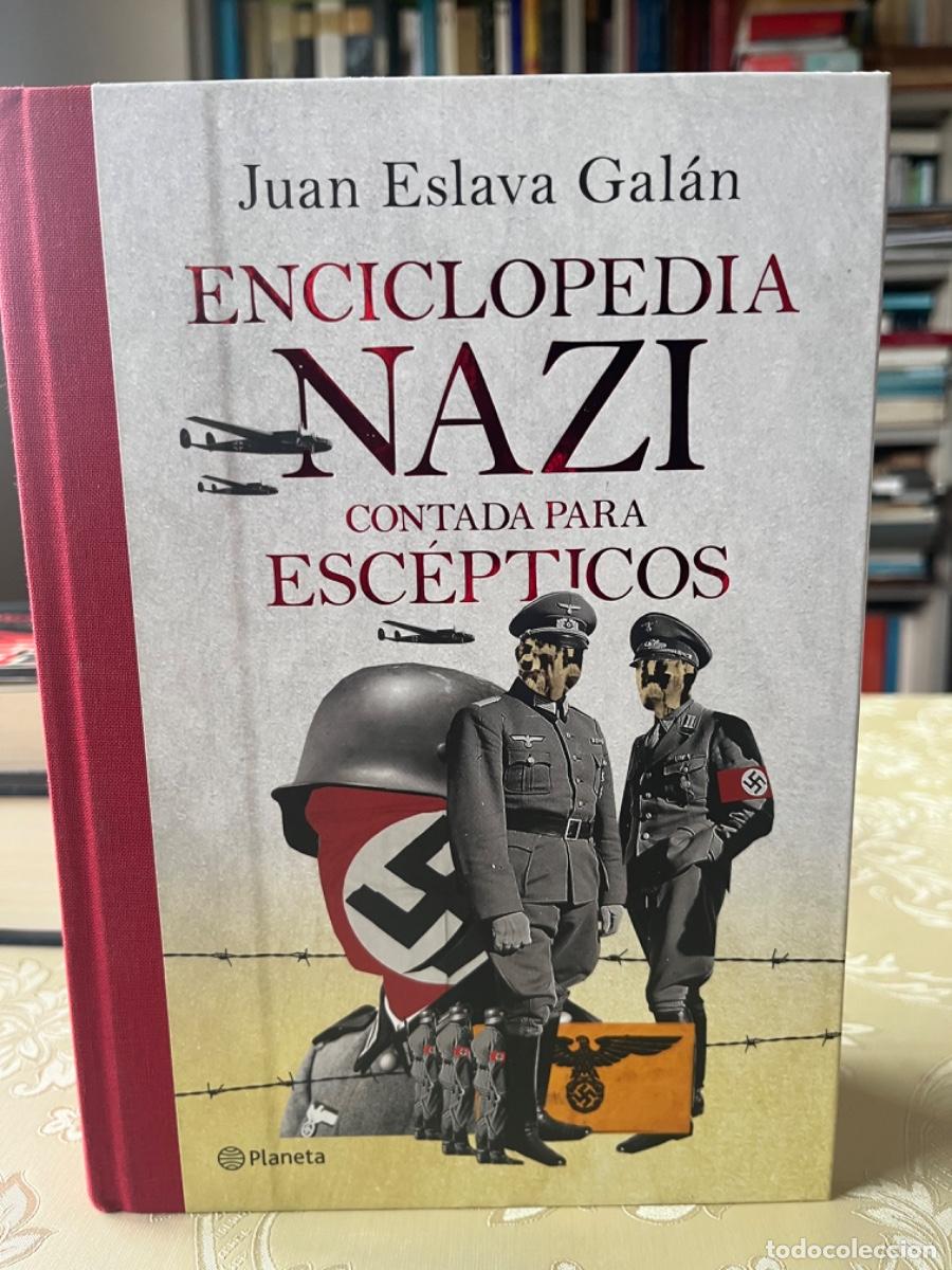 Libros de segunda mano: Eslava Galan, Juan.- Enciclopedia nazi contada para esc&eacute;pticos
