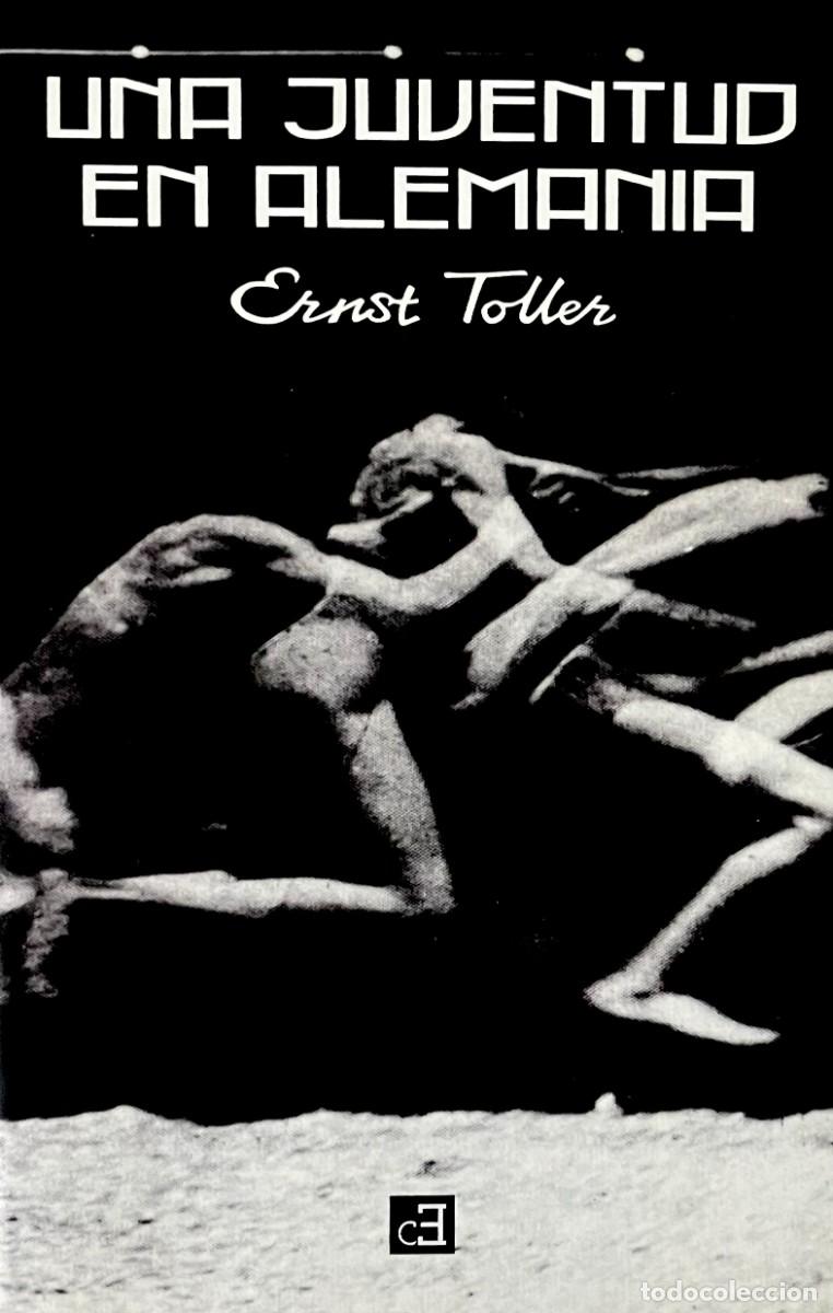 Libros de segunda mano: UNA JUVENTUD EN ALEMANIA. Ernst Toller. 1&ordf; EDICION. EN RUSTICA CON SOLAPAS