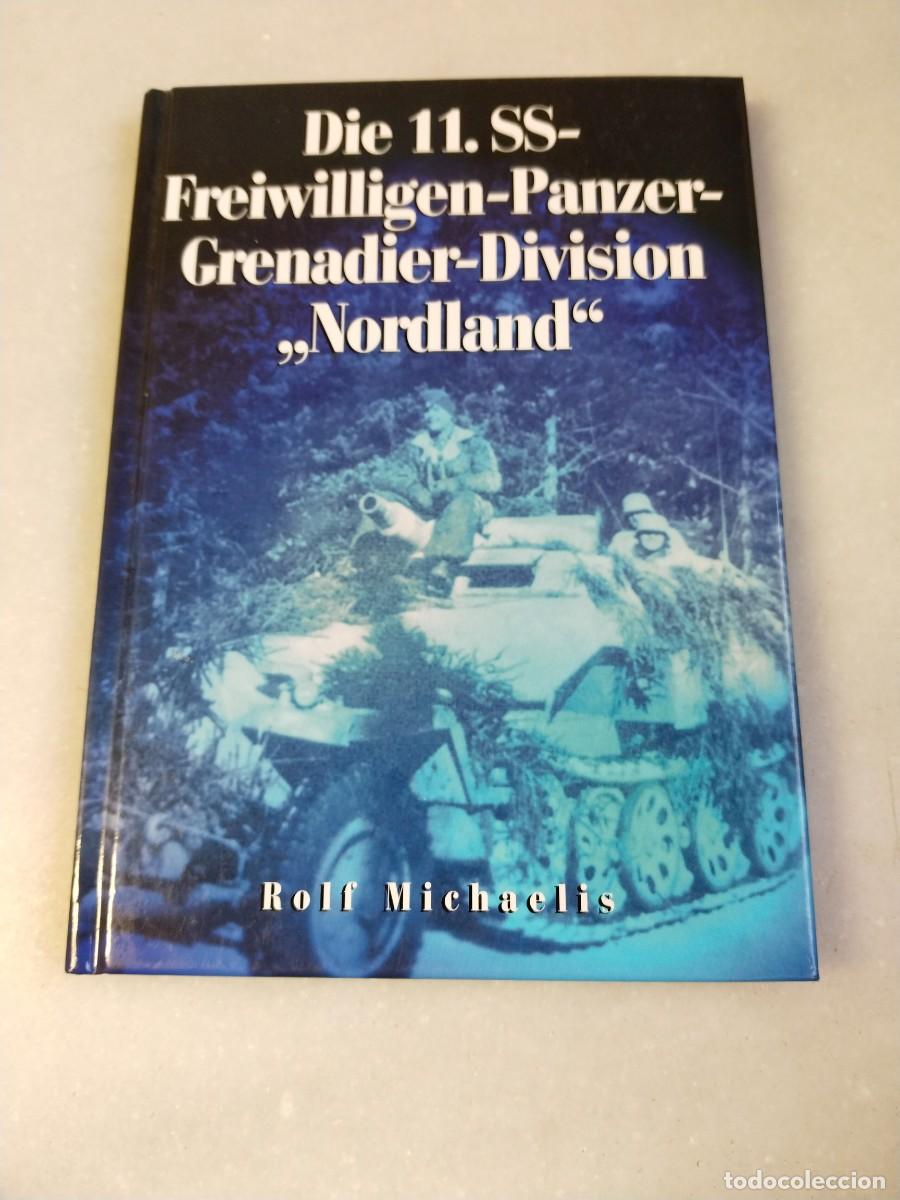 Libros de segunda mano: DIE.11 SS FREIWILLIGEN PANZER GRENADIER DIVISI&Oacute;N NORDLAND