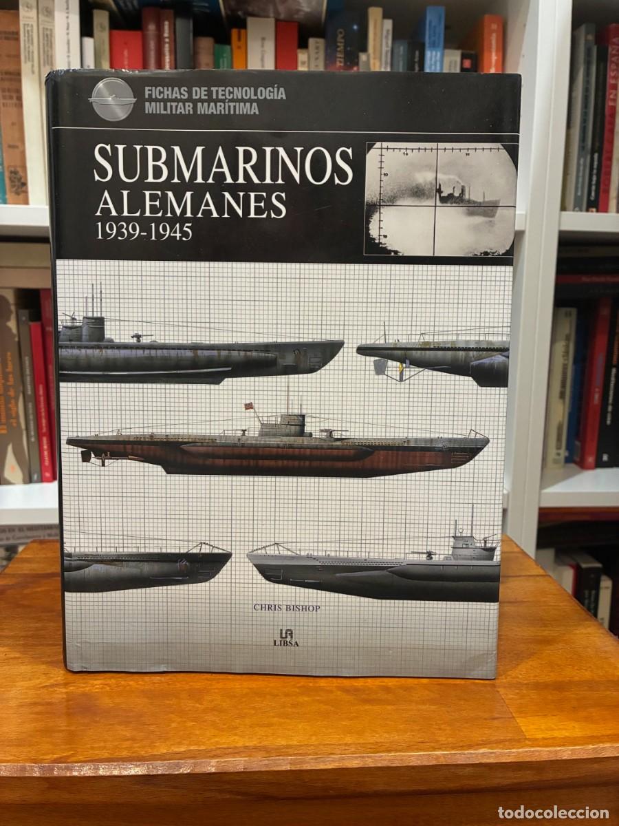 Libros de segunda mano: Submarinos alemanes 1939-1945. Chris Bishop. LIBSA