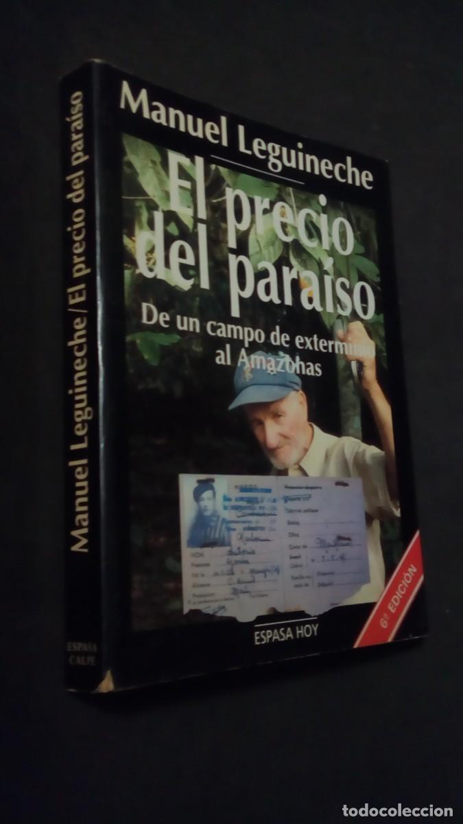 Libros de segunda mano: Manuel LEGUINECHE : El precio del para&iacute;so (De un campo de exterminio al Amazonas). Espasa Hoy, 1995