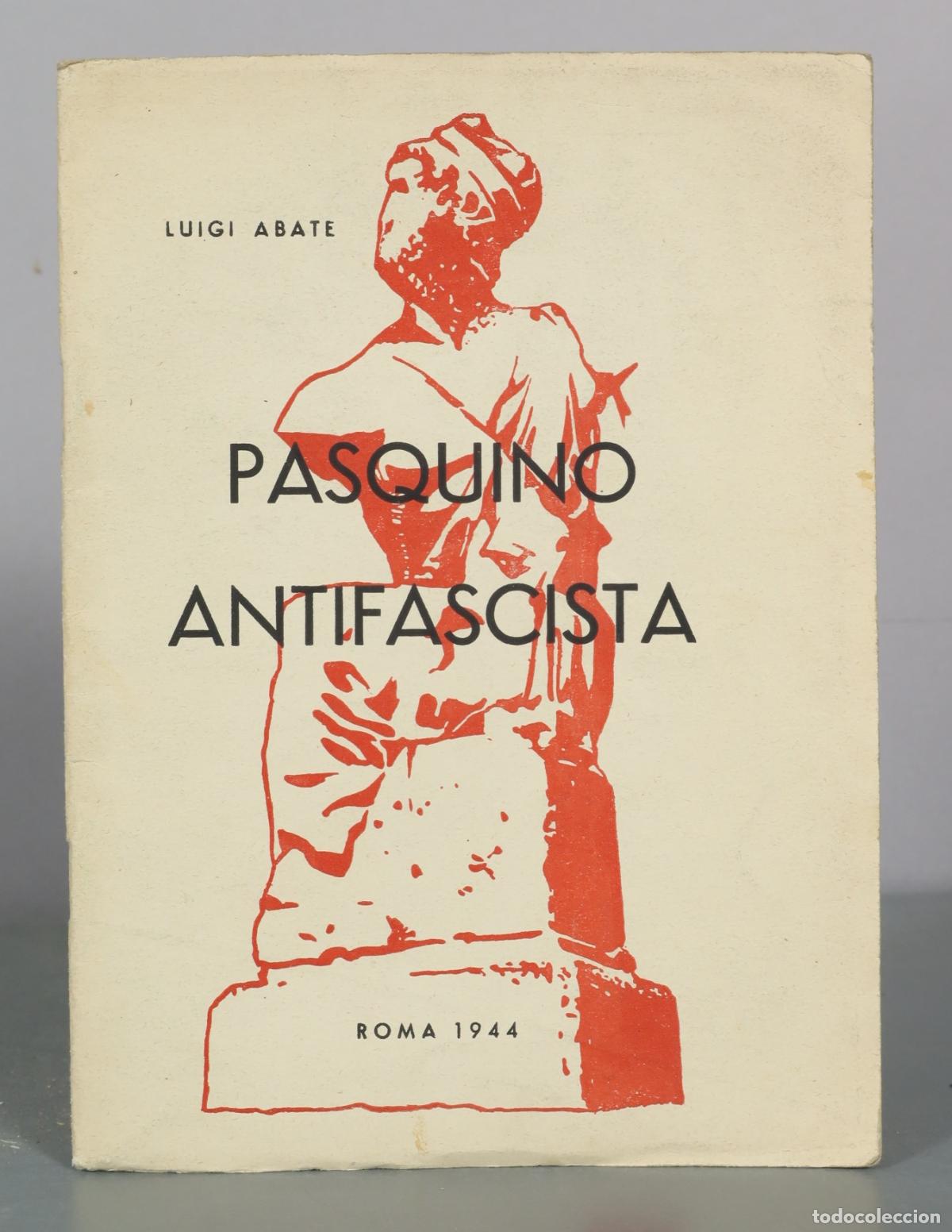 Libros de segunda mano: Pasquino Antifascista - Luigi Abate