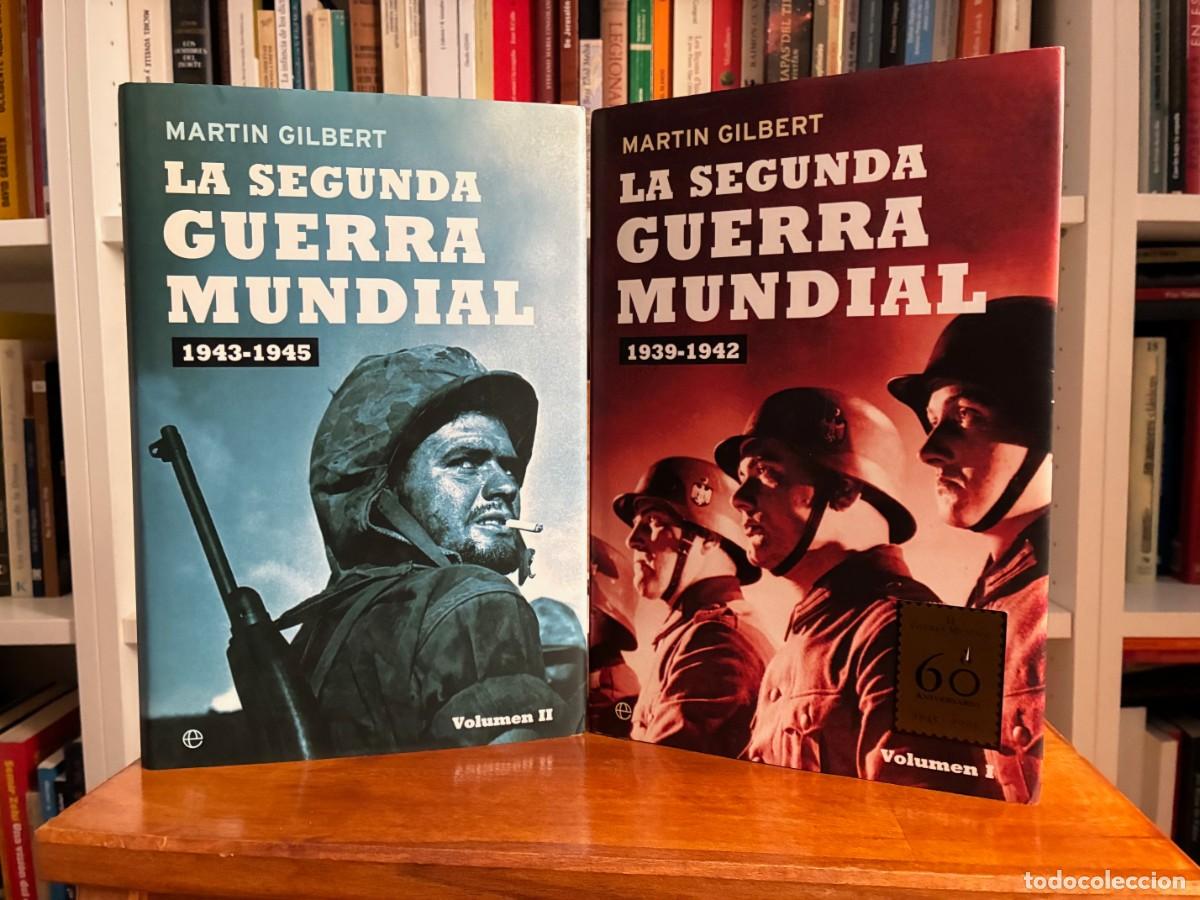 Libros de segunda mano: La Segunda Guerra Mundial. Martin Gilbert. La esfera de los libros. Dos tomos. Tapa dura.