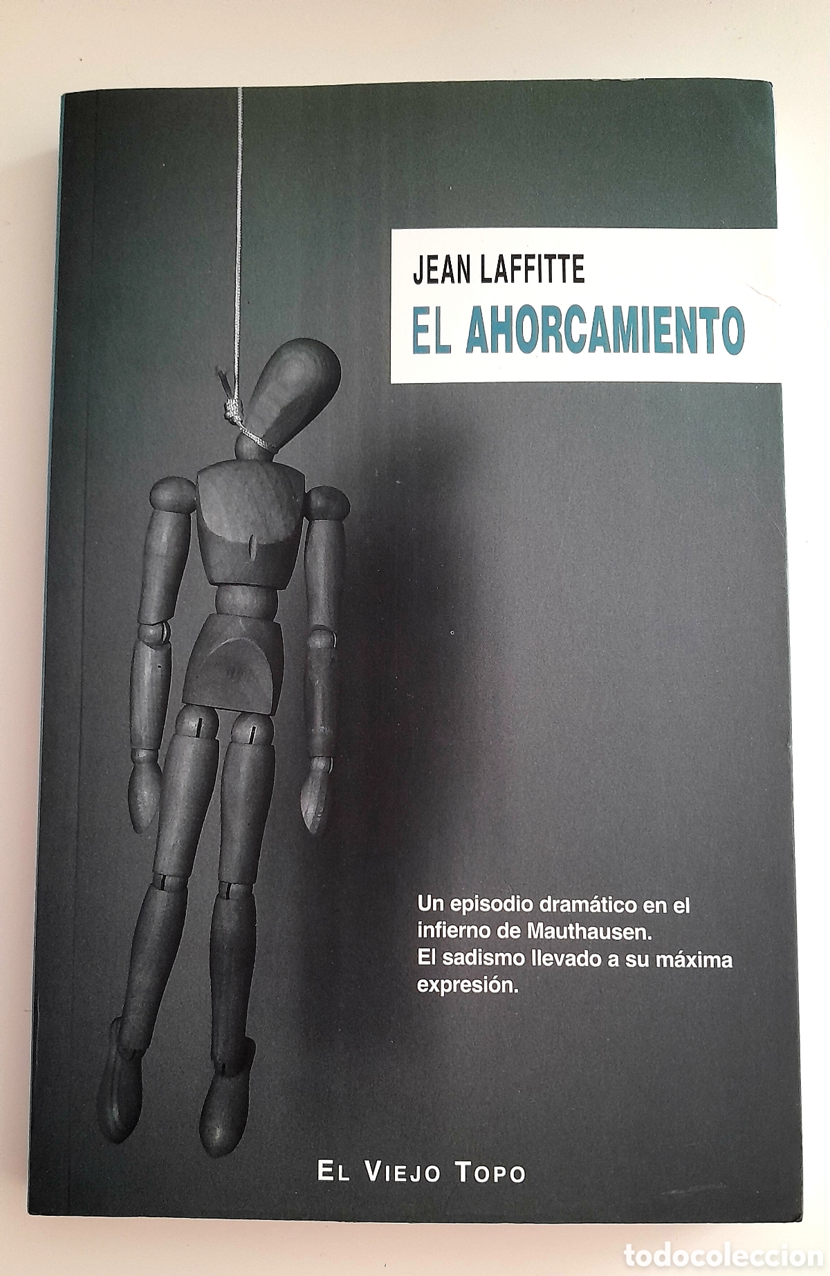 Libros de segunda mano: EL AHORCAMIENTO. JEAN LAFFITE. EK VIEJO TOPO