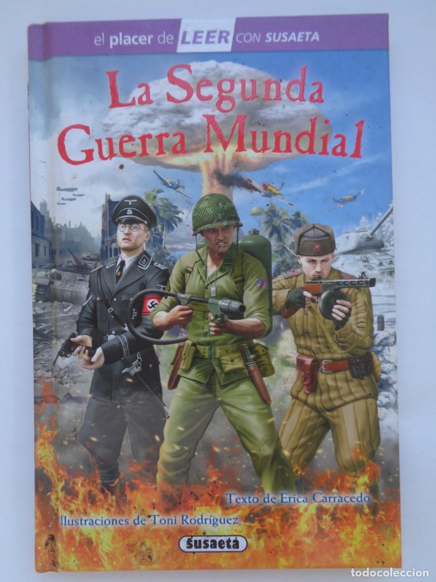 Libros de segunda mano: LA SEGUNDA GUERRA MUNDIAL. EL PLACER DE LEER CON SUSAETA.