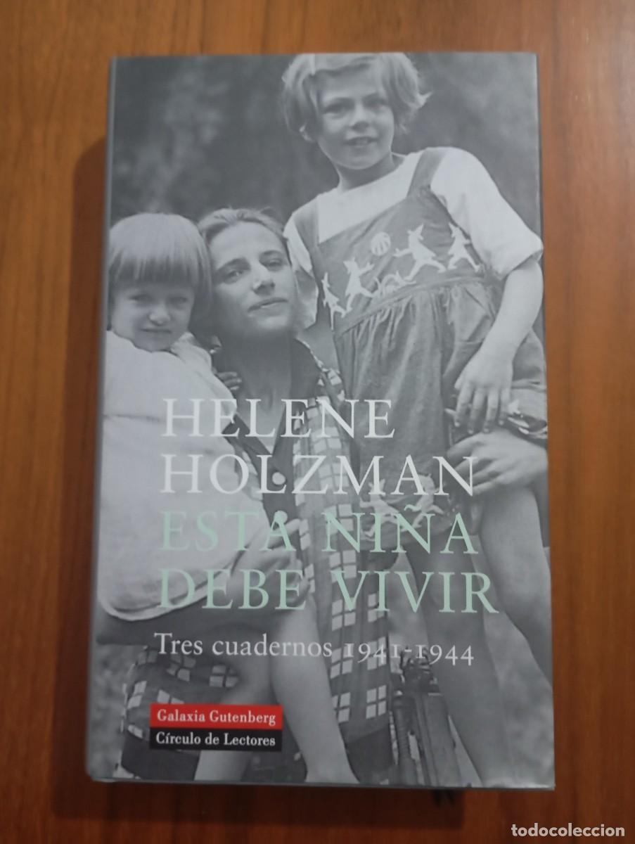 Libros de segunda mano: ESTA NI&Ntilde;A DEBE VIVIR. HELENE HOLZMAN.