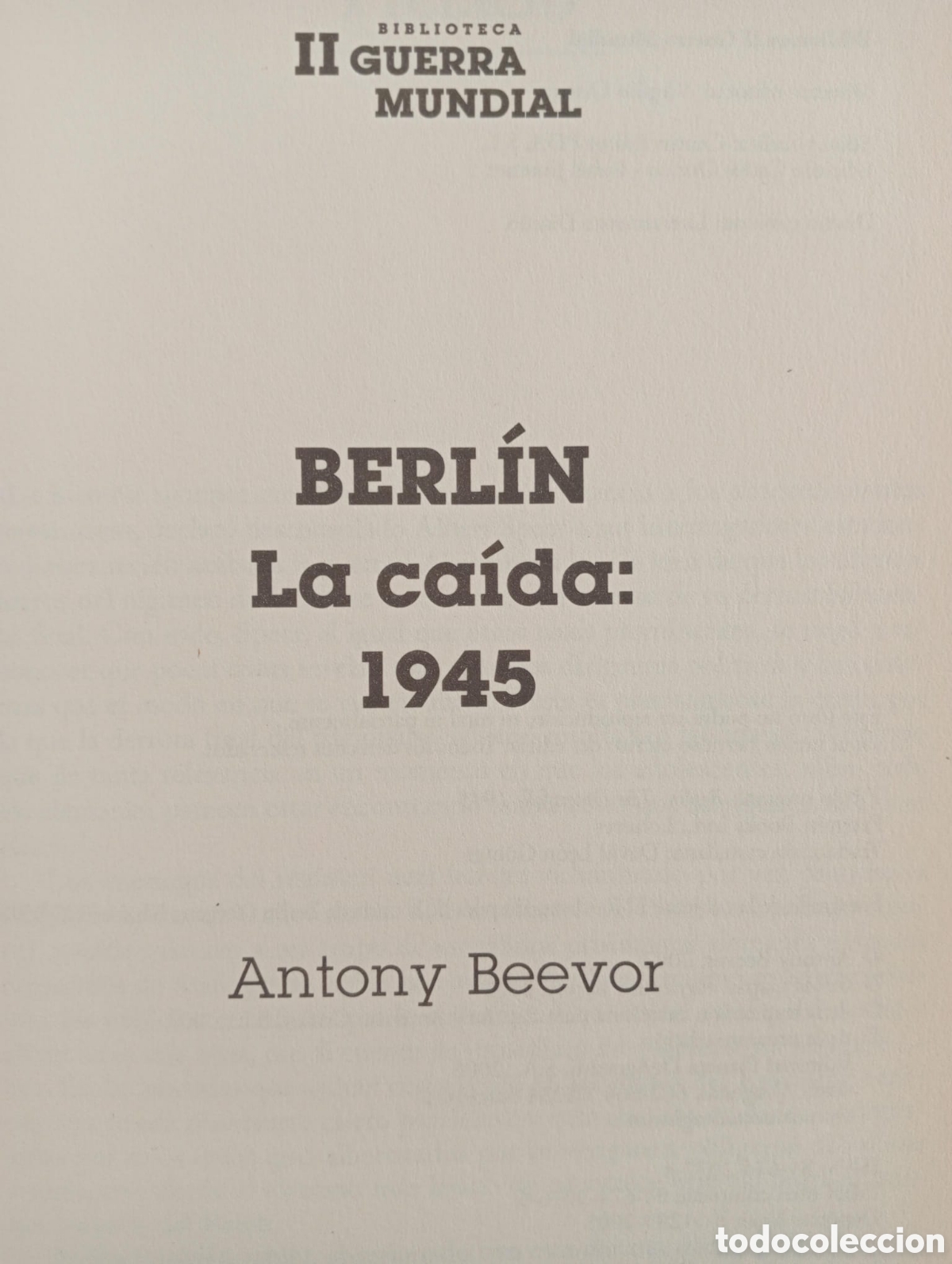 Libros de segunda mano: Berl&iacute;n la ca&iacute;da, 1945 / Antony Beevor - Foto 2