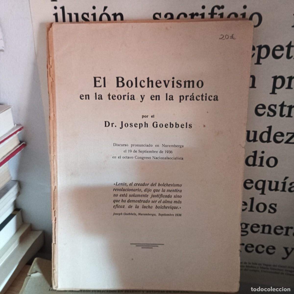 Livros em segunda m&atilde;o: El bolchevismo en la teor&iacute;a y en la pr&aacute;ctica. Discurso pronunciado por Joseph Goebbels