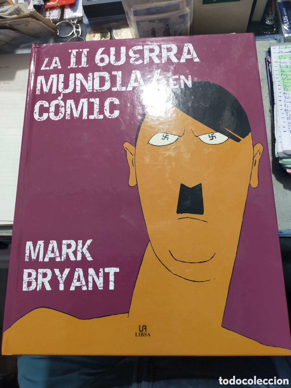Libros de segunda mano: LA II GUERRA MUNDIAL EN COMIC MARK BRYANT LIBSA TAPA DURA COMO NUEVO