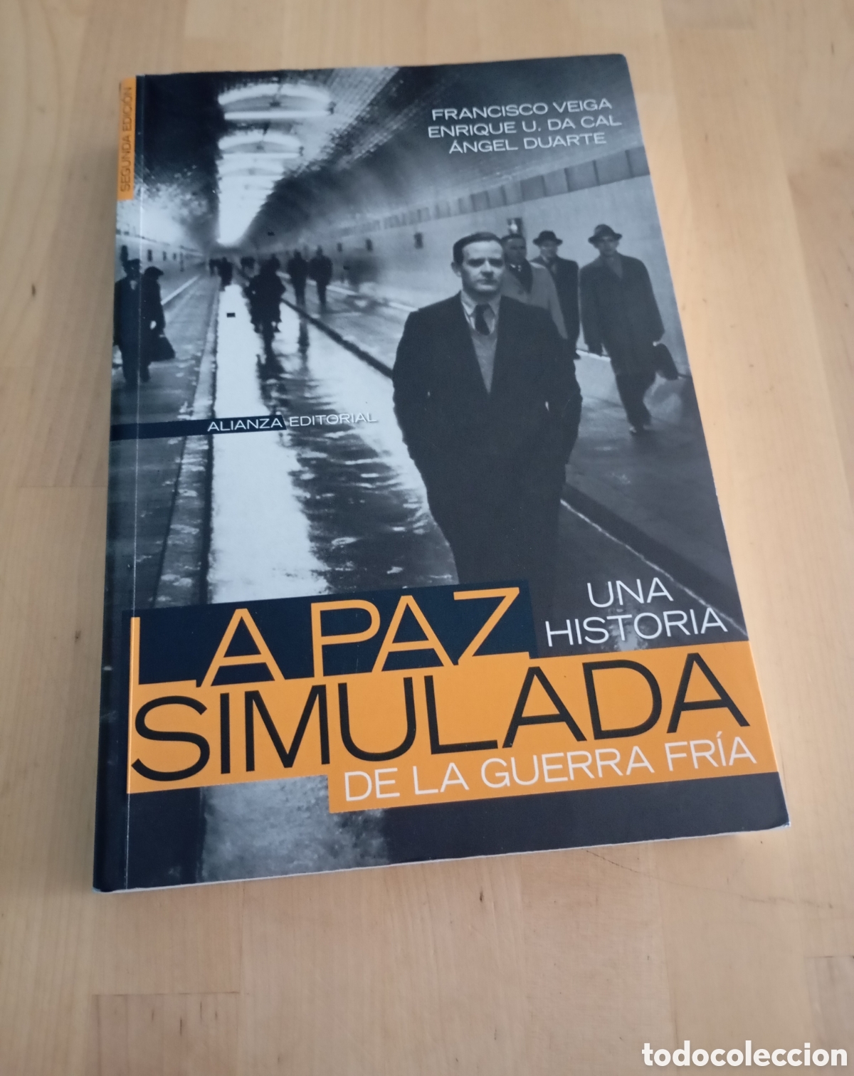 Libros de segunda mano: La Paz Simulada una historia de la Guerra Fr&iacute;a. Francisco Veiga &Aacute;ngel Duarte. 2006 Alianza Editorial