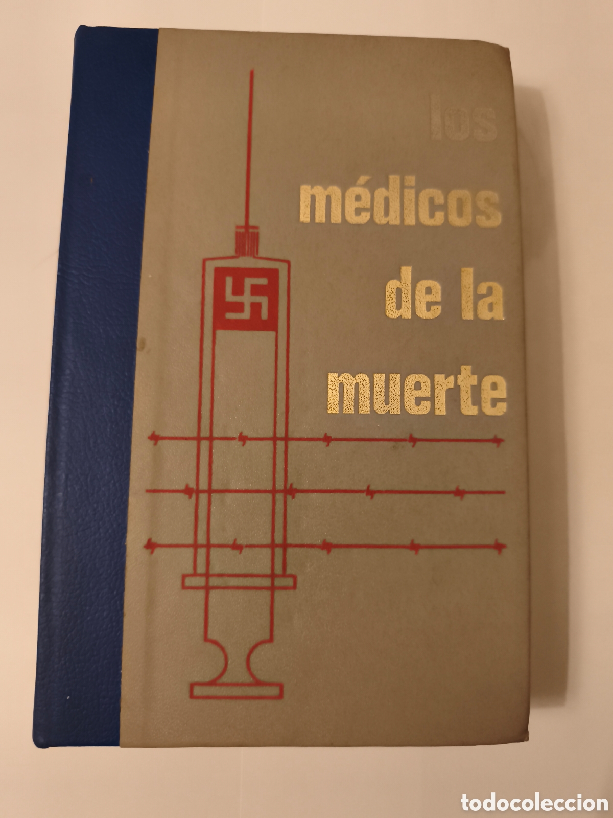 Gebrauchte B&uuml;cher: LOS MEDICOS DE LA MUERTE