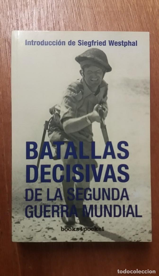 Libros de segunda mano: BATALLAS DECISIVAS DE LA SEGUNDA GUERRA MUNDIAL