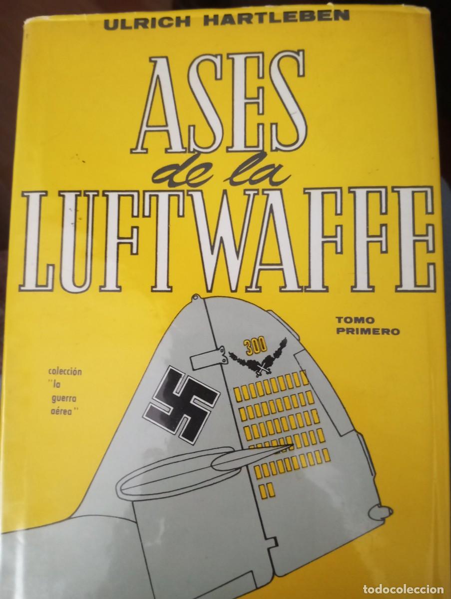 Libros de segunda mano: ASES DE LA ,LUFTWAFFE TOMO I , ULLRICH HARTLEBEN