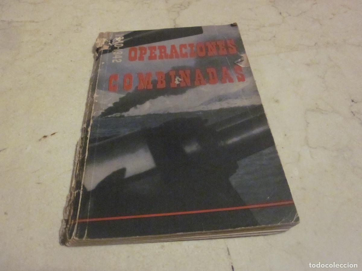 Libros de segunda mano: OPERACIONES COMBINADAS 1940/1942 - PERCY LAND 1943