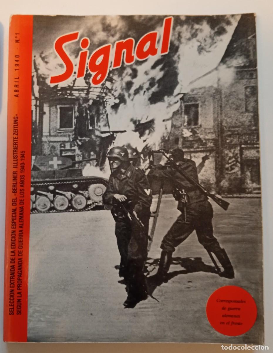 Libros de segunda mano: SIGNAL N&ordm; 1. 1940: SELECCI&Oacute;N DE LA EDICI&Oacute;N DEL BERLINER ILLUST..1940-1945.REIMPRESI&Oacute;N. AEI