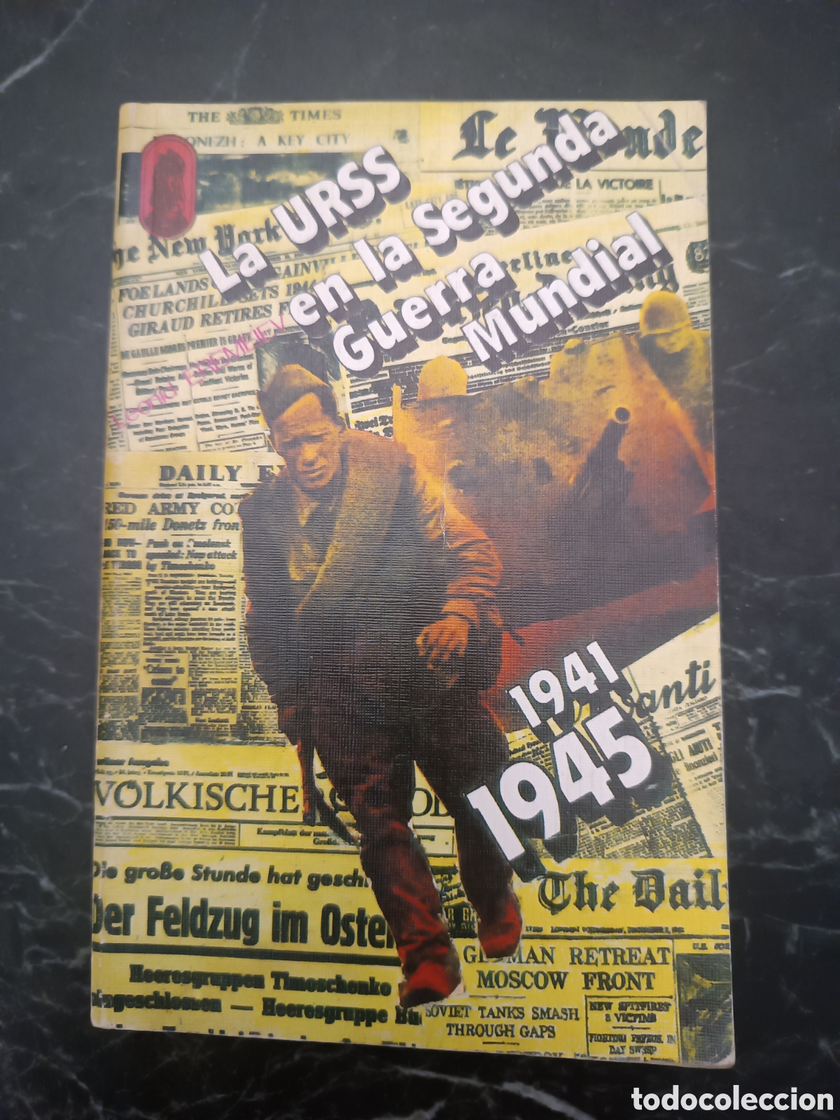 Libros de segunda mano: La URSS en la Segunda Guerra Mundial (1941-1945).