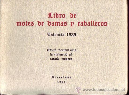 Libros de segunda mano: LIBRO DE MOTES DE DAMAS Y CABALLEROS. Valencia 1535. - Foto 1