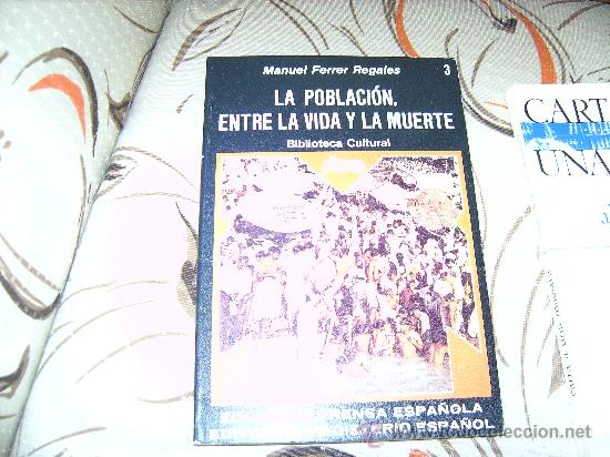 Libros de segunda mano: LA POBLACION ENTRE LA VIDA Y LA MUERTE - Foto 1