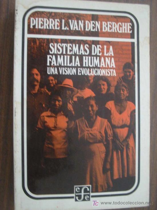 Gebrauchte B&uuml;cher: SISTEMAS DE LA FAMILIA HUMANA. Una visi&oacute;n evolucionista. VAN DEN BERGHE, Piere L.