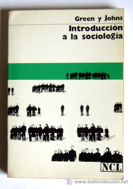 Libros de segunda mano: INTRODUCCION  A LA SOCIOLOGIA - GREEN Y JOHNS - Foto 1