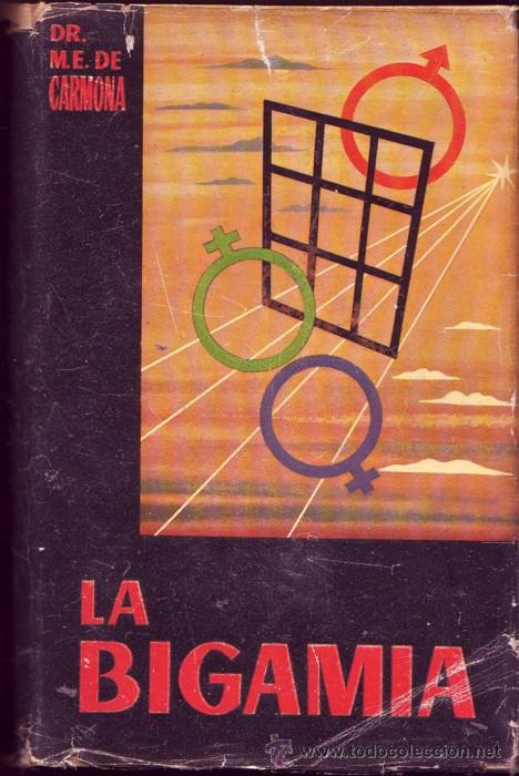 Libros de segunda mano: LA BIGAMIA.  Dr. Miquel E. de Carmona. - Foto 1